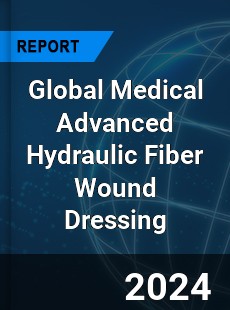 Global Medical Advanced Hydraulic Fiber Wound Dressing Industry