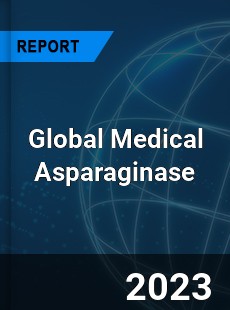 Global Medical Asparaginase Market