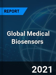 Global Medical Biosensors Market