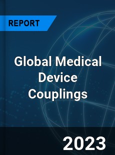 Global Medical Device Couplings Industry