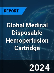 Global Medical Disposable Hemoperfusion Cartridge Industry