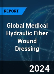 Global Medical Hydraulic Fiber Wound Dressing Industry