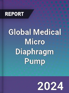 Global Medical Micro Diaphragm Pump Industry