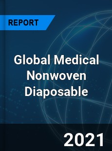 Global Medical Nonwoven Diaposable Market