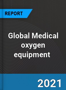 Global Medical oxygen equipment Market