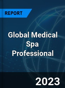 Global Medical Spa Professional Market