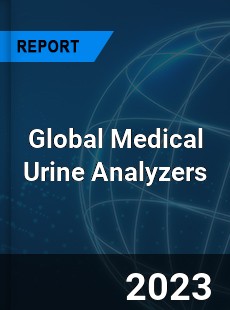 Global Medical Urine Analyzers Industry