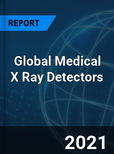 Global Medical X Ray Detectors Market