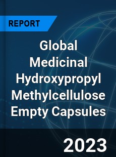 Global Medicinal Hydroxypropyl Methylcellulose Empty Capsules Industry