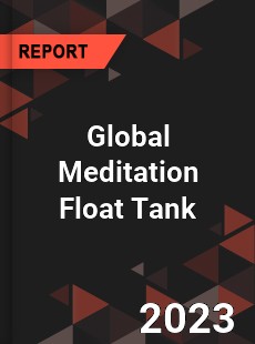 Global Meditation Float Tank Industry