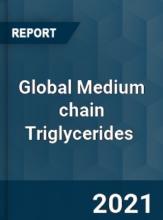 Global Medium chain Triglycerides Market