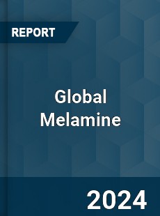 Global Melamine Market