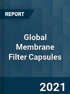 Global Membrane Filter Capsules Market