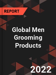 Global Men Grooming Products Market