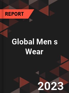 Global Men s Wear Market