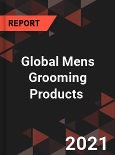 Global Mens Grooming Products Market