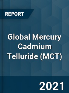 Global Mercury Cadmium Telluride Market