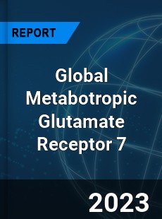 Global Metabotropic Glutamate Receptor 7 Market