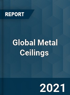 Global Metal Ceilings Market