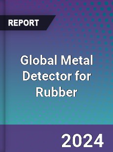 Global Metal Detector for Rubber Market