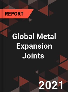 Global Metal Expansion Joints Market