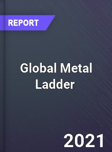 Global Metal Ladder Market