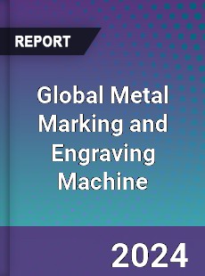 Global Metal Marking and Engraving Machine Industry