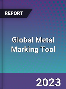 Global Metal Marking Tool Industry