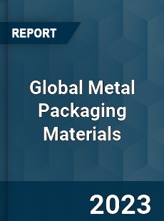 Global Metal Packaging Materials Market