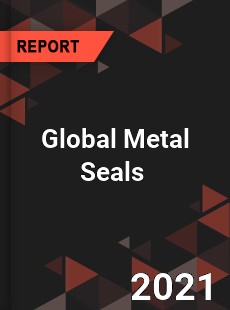 Global Metal Seals Market