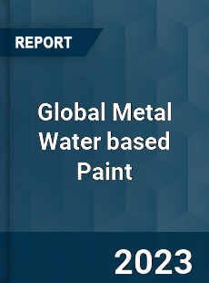 Global Metal Water based Paint Industry