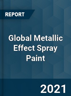 Global Metallic Effect Spray Paint Market