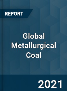 Global Metallurgical Coal Market