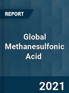 Global Methanesulfonic Acid Market