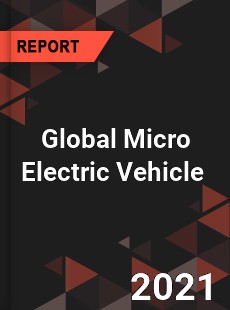 Global Micro Electric Vehicle Market