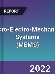 Global Micro Electro Mechanical Systems Market