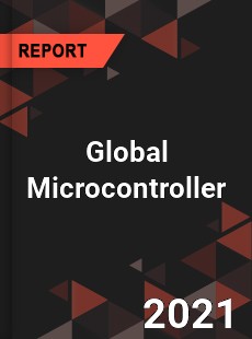 Global Microcontroller Market