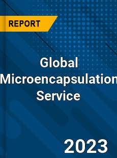 Global Microencapsulation Service Industry