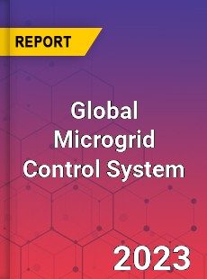 Global Microgrid Control System Market