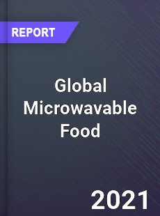 Global Microwavable Food Market