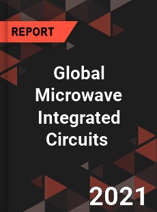 Global Microwave Integrated Circuits Market