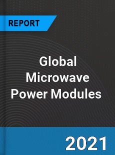 Global Microwave Power Modules Market