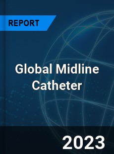 Global Midline Catheter Market