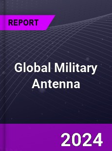 Global Military Antenna Market