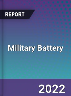 Global Military Battery Market