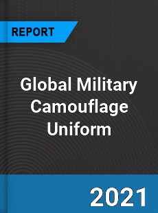 Global Military Camouflage Uniform Market