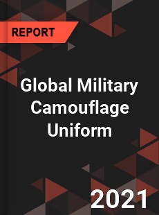 Global Military Camouflage Uniform Market