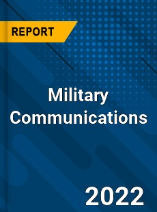 Global Military Communications Industry