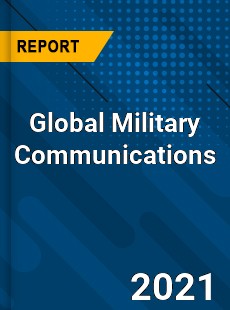 Global Military Communications Market