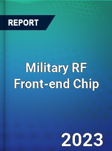 Global Military RF Front end Chip Market